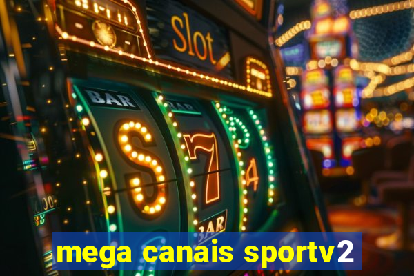 mega canais sportv2